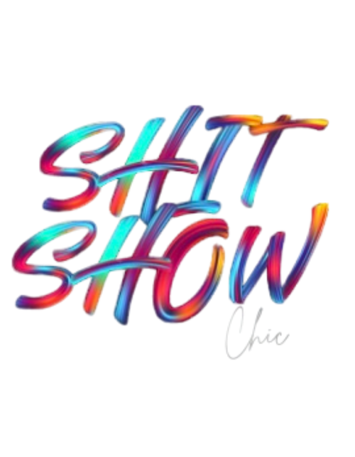 Shit Show Chic